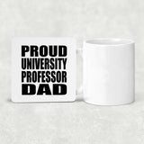 Proud University Professor Dad - Drink Coaster