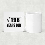 14th Birthday Square Root of 196 Years Old - Drink Coaster