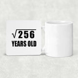 16th Birthday Square Root of 256 Years Old - Drink Coaster