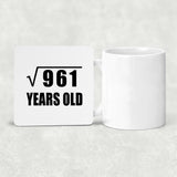 31st Birthday Square Root of 961 Years Old - Drink Coaster