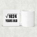 32nd Birthday Square Root of 1024 Years Old - Drink Coaster