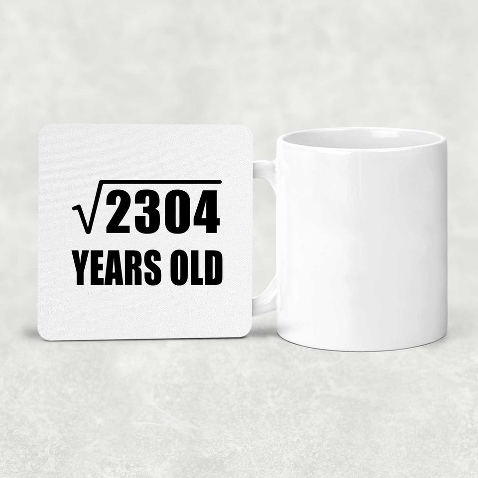 48th Birthday Square Root of 2304 Years Old - Drink Coaster