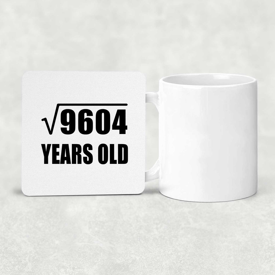 98th Birthday Square Root of 9604 Years Old - Drink Coaster