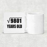 99th Birthday Square Root of 9801 Years Old - Drink Coaster