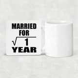 1st Anniversary Married For Square Root of 1 Year - Drink Coaster