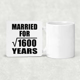 40th Anniversary Married For Square Root of 1600 Years - Drink Coaster
