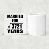 61st Anniversary Married For Square Root of 3721 Years - Drink Coaster