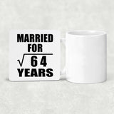 8th Anniversary Married For Square Root of 64 Years - Drink Coaster