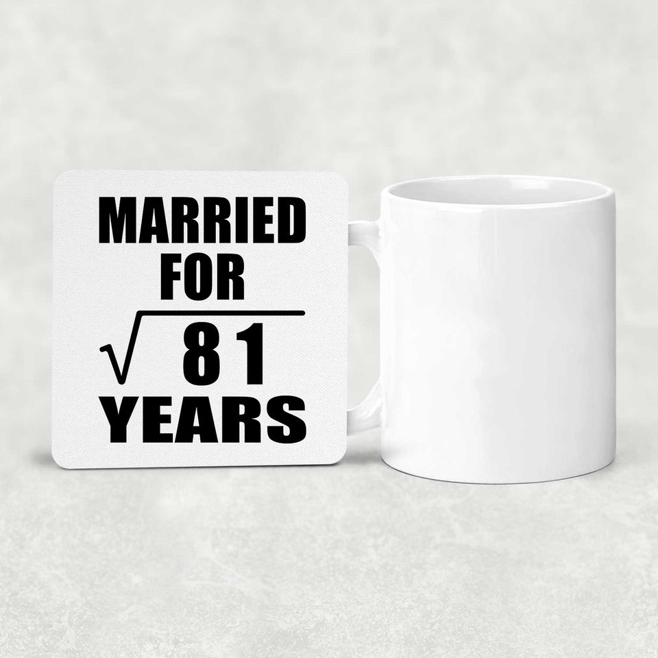 9th Anniversary Married For Square Root of 81 Years - Drink Coaster