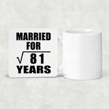9th Anniversary Married For Square Root of 81 Years - Drink Coaster