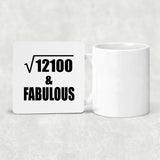 110th Birthday Square Root of 12100 & Fabulous - Drink Coaster
