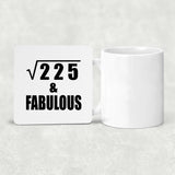 15th Birthday Square Root of 225 & Fabulous - Drink Coaster
