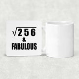 16th Birthday Square Root of 256 & Fabulous - Drink Coaster