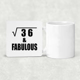 6th Birthday Square Root of 36 & Fabulous - Drink Coaster