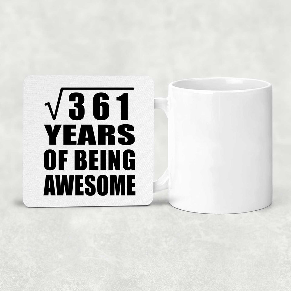 19th Birthday Square Root of 361 Years of Being Awesome - Drink Coaster