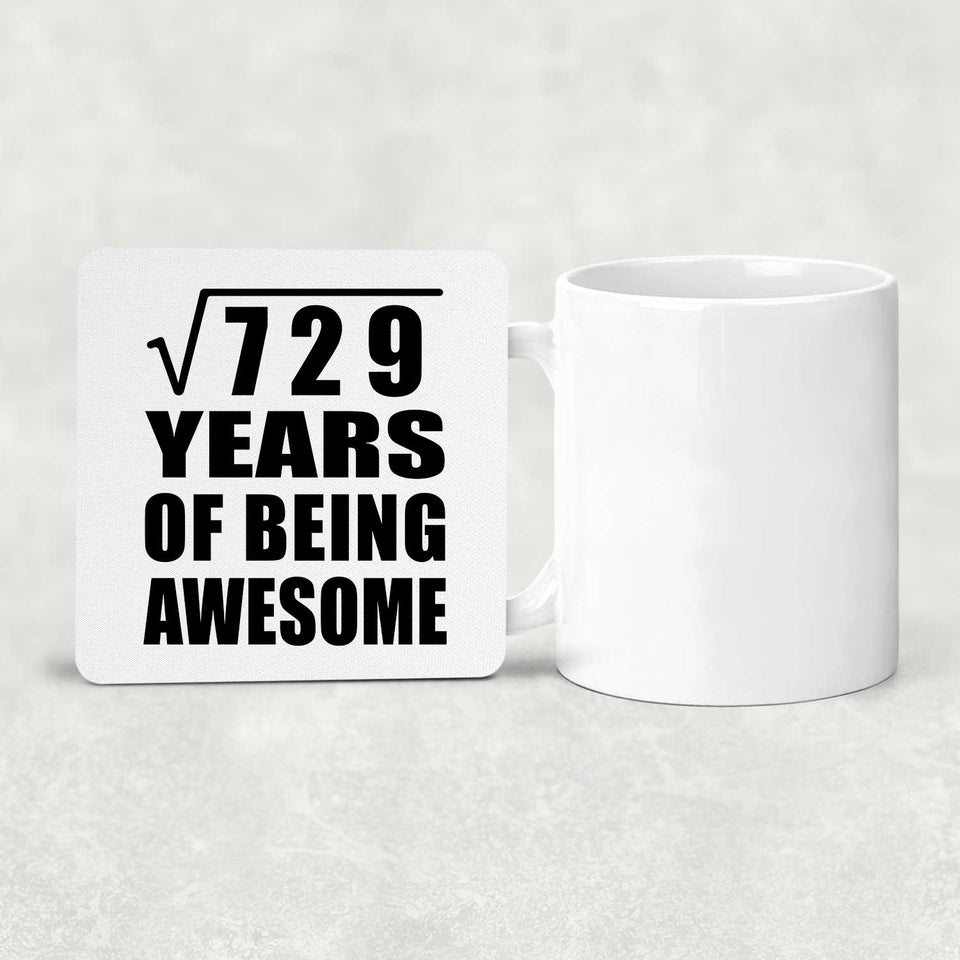 27th Birthday Square Root of 729 Years of Being Awesome - Drink Coaster