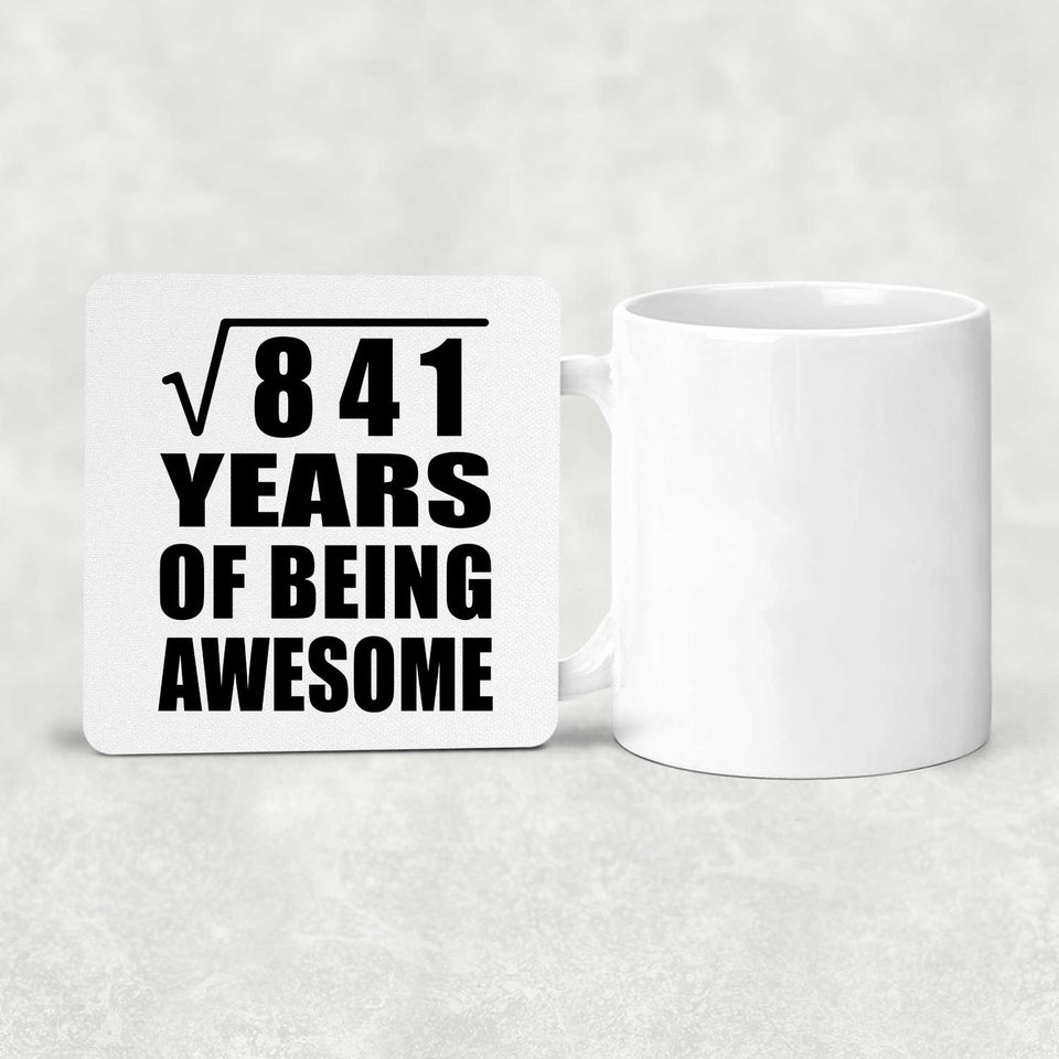 29th Birthday Square Root of 841 Years of Being Awesome - Drink Coaster