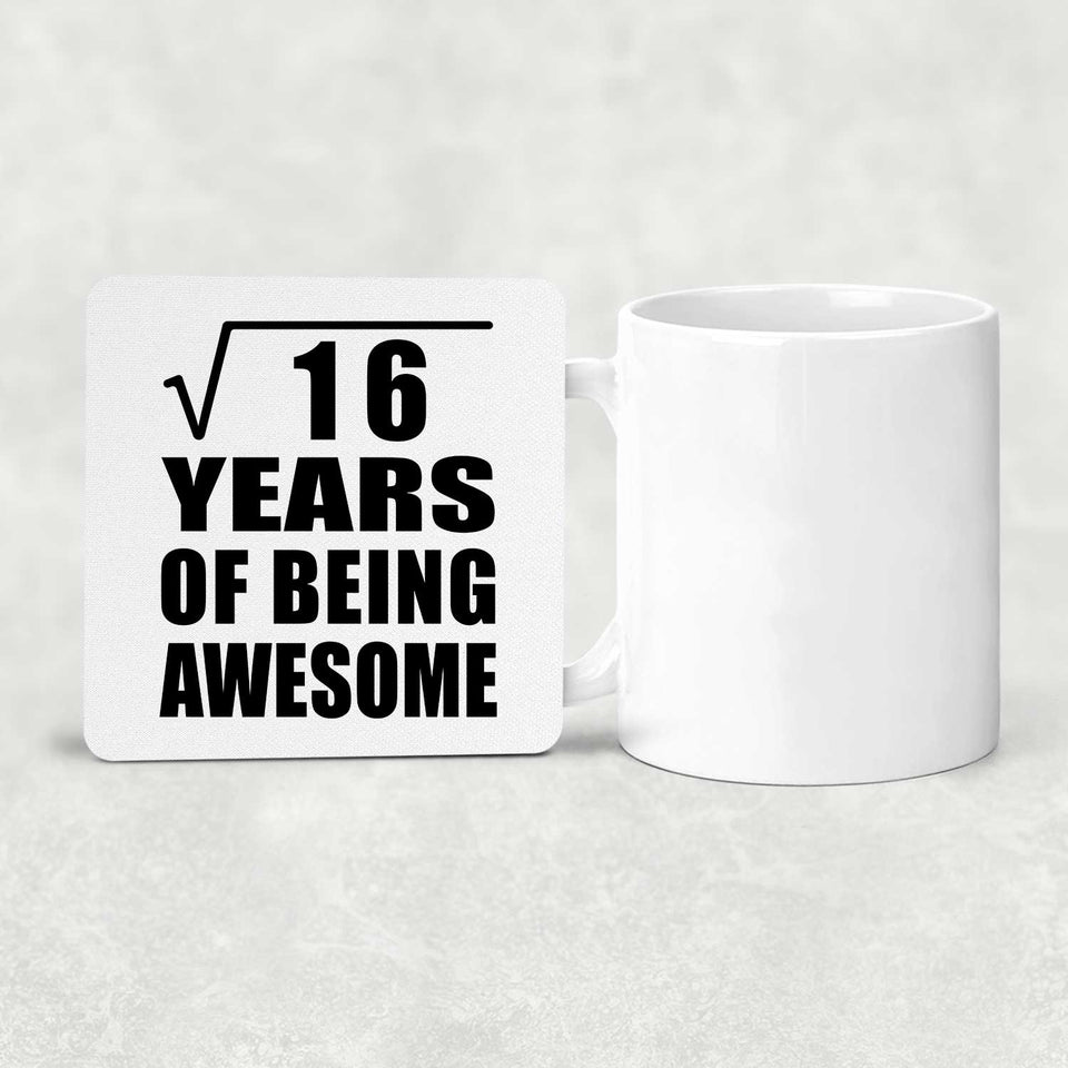 4th Birthday Square Root of 16 Years of Being Awesome - Drink Coaster