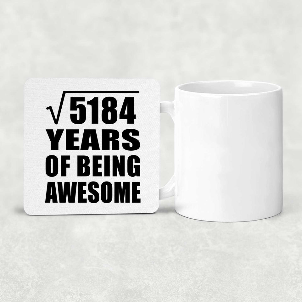 72nd Birthday Square Root of 5184 Years of Being Awesome - Drink Coaster