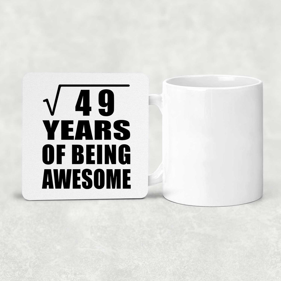 7th Birthday Square Root of 49 Years of Being Awesome - Drink Coaster