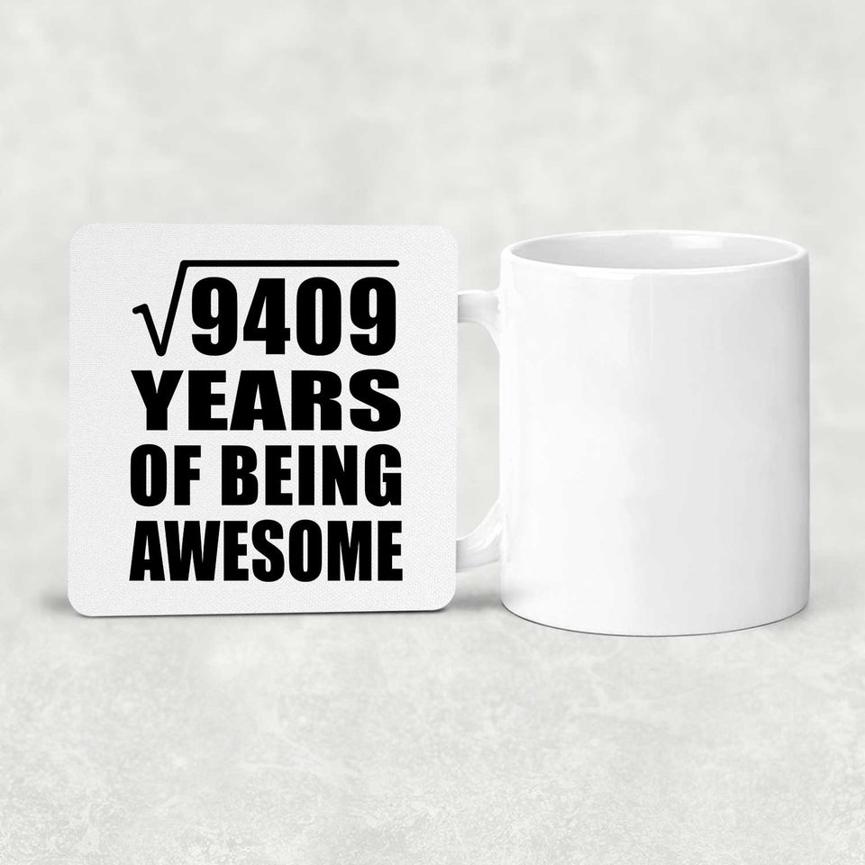 97th Birthday Square Root of 9409 Years of Being Awesome - Drink Coaster