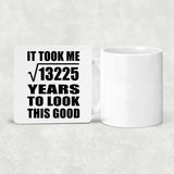 115th Birthday Took Square Root of 13225 Years To Look Good - Drink Coaster