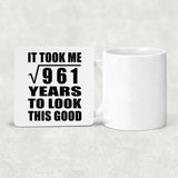 31st Birthday Took Square Root of 961 Years To Look Good - Drink Coaster