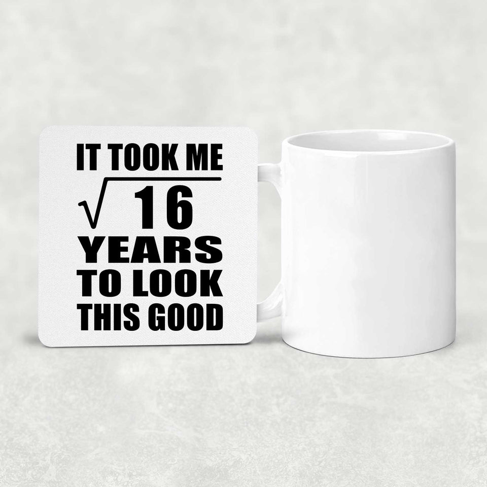 4th Birthday Took Square Root of 16 Years To Look Good - Drink Coaster