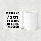 61st Birthday Took Square Root of 3721 Years To Look Good - Drink Coaster