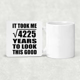 65th Birthday Took Square Root of 4225 Years To Look Good - Drink Coaster