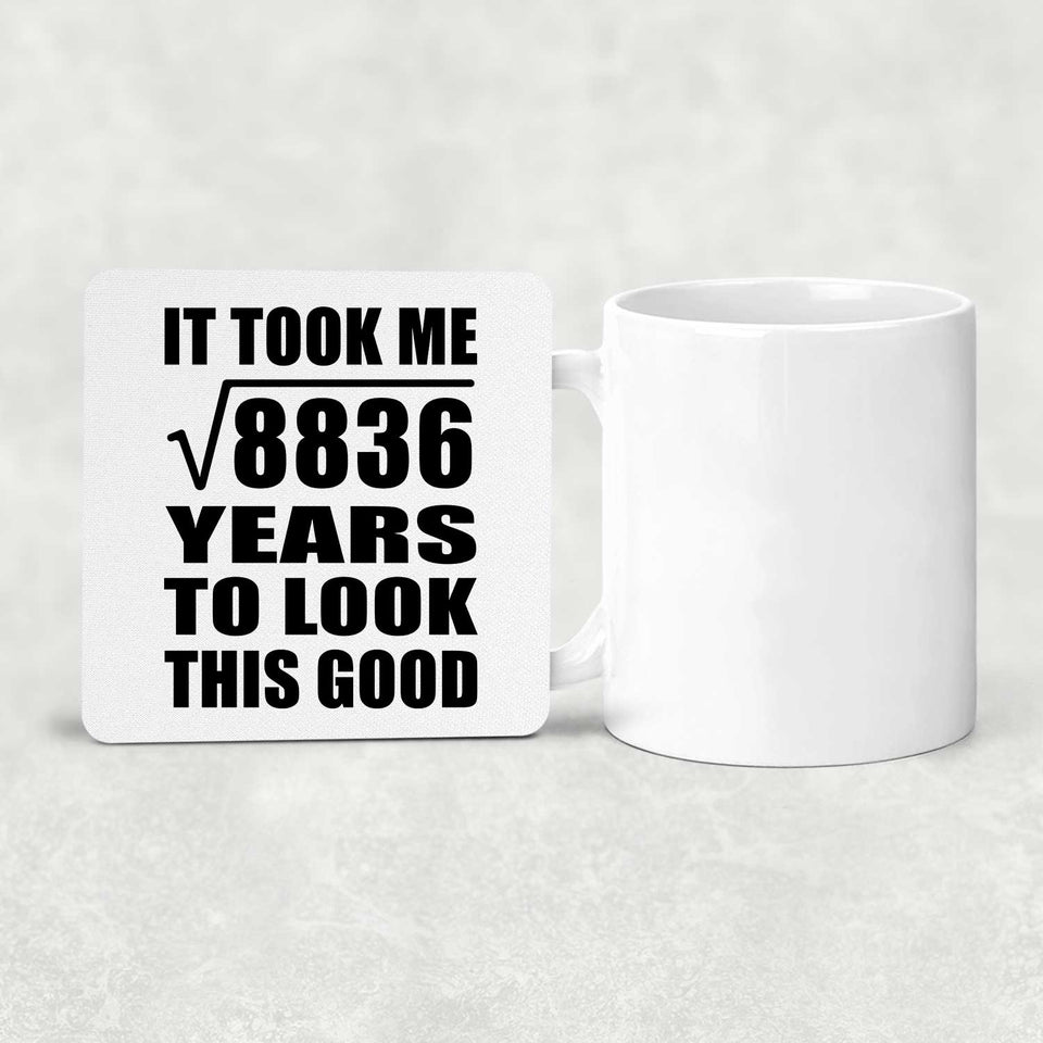 94th Birthday Took Square Root of 8836 Years To Look Good - Drink Coaster