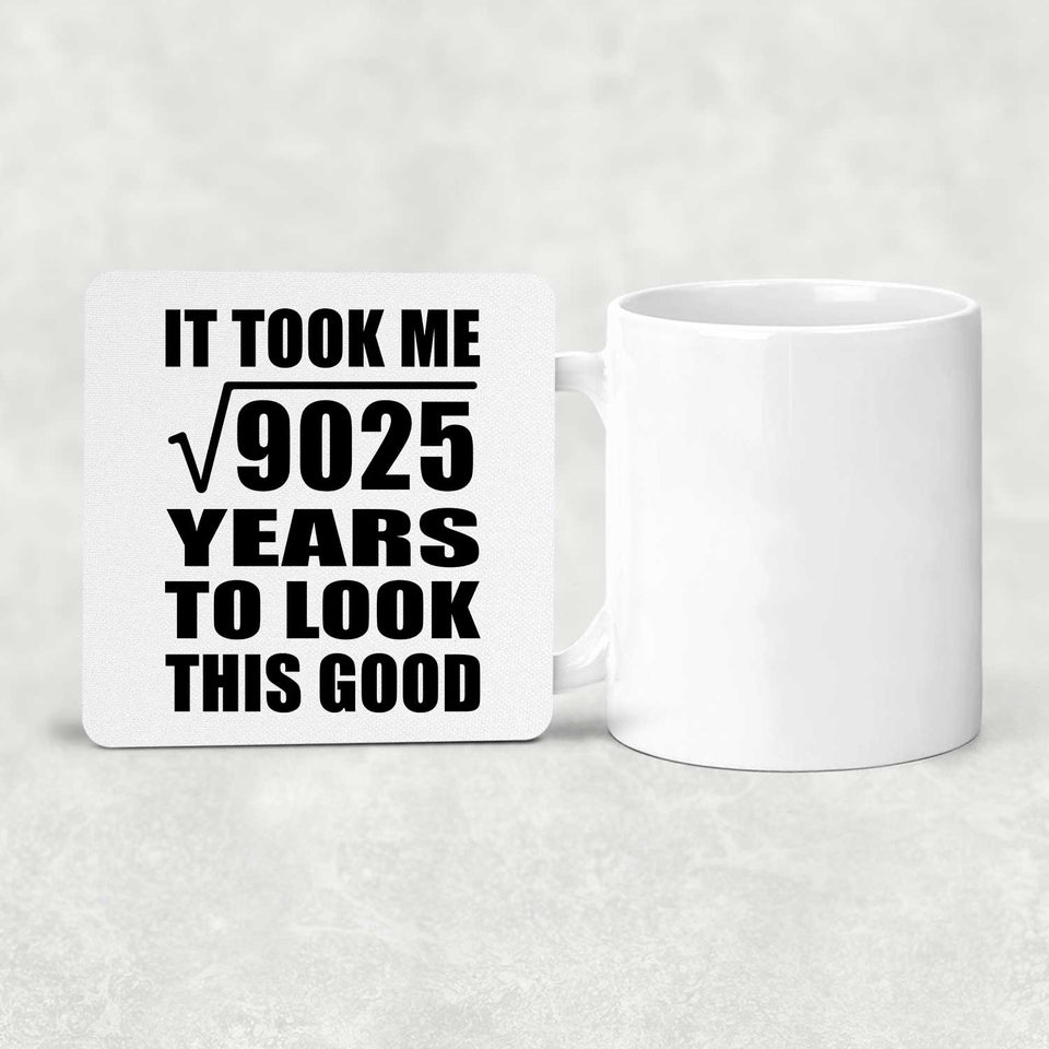 95th Birthday Took Square Root of 9025 Years To Look Good - Drink Coaster