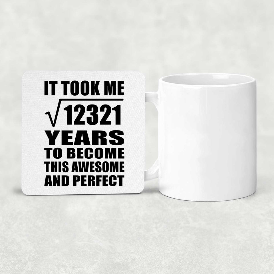 111th Birthday Took Square Root of 12321 Years To Awesome - Drink Coaster