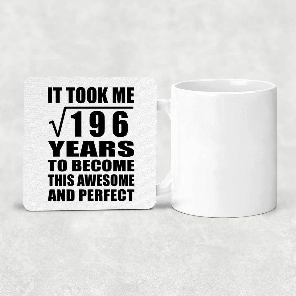 14th Birthday Took Square Root of 196 Years To Awesome - Drink Coaster