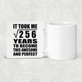 16th Birthday Took Square Root of 256 Years To Awesome - Drink Coaster