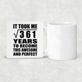 19th Birthday Took Square Root of 361 Years To Awesome - Drink Coaster