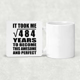 22nd Birthday Took Square Root of 484 Years To Awesome - Drink Coaster