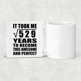 23rd Birthday Took Square Root of 529 Years To Awesome - Drink Coaster