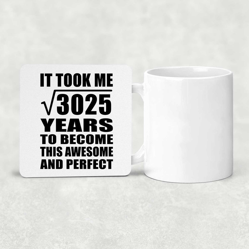 55th Birthday Took Square Root of 3025 Years To Awesome - Drink Coaster