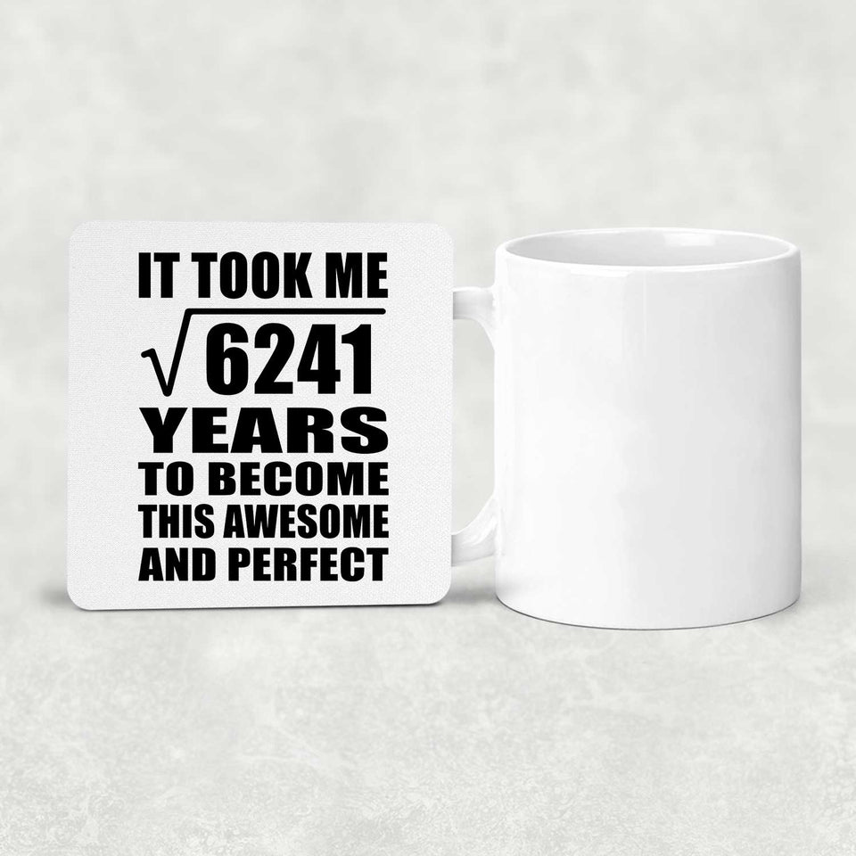 79th Birthday Took Square Root of 6241 Years To Awesome - Drink Coaster