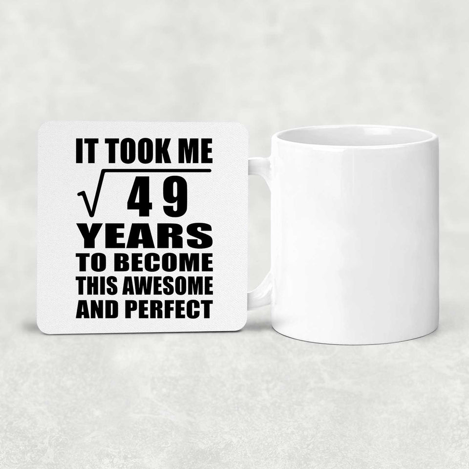 7th Birthday Took Square Root of 49 Years To Awesome - Drink Coaster