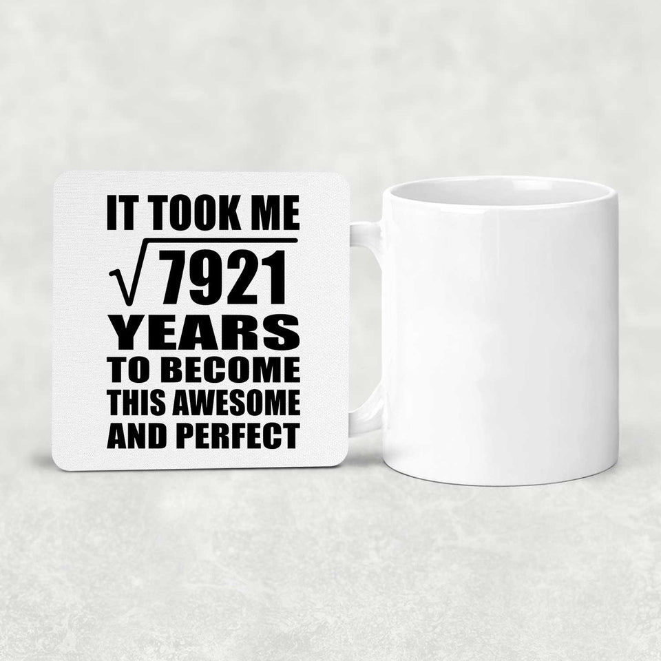 89th Birthday Took Square Root of 7921 Years To Awesome - Drink Coaster