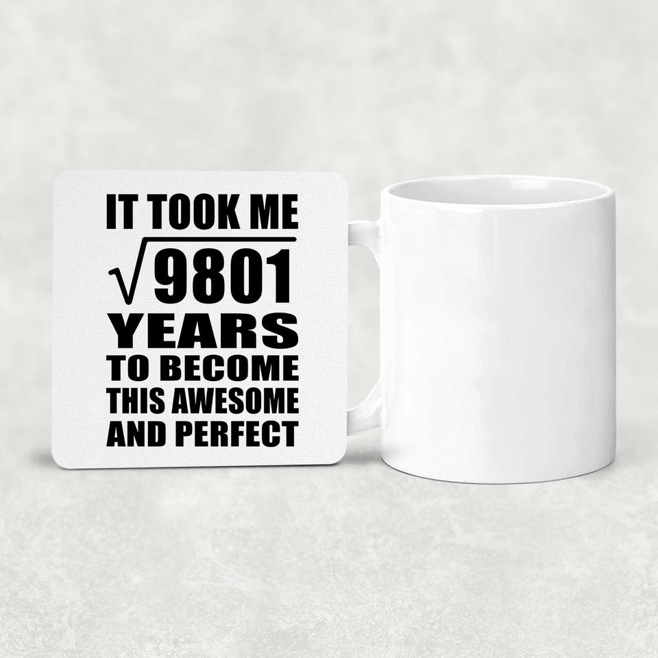 99th Birthday Took Square Root of 9801 Years To Awesome - Drink Coaster