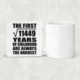 107th Birthday Square Root of 11449 Years of Childhood - Drink Coaster