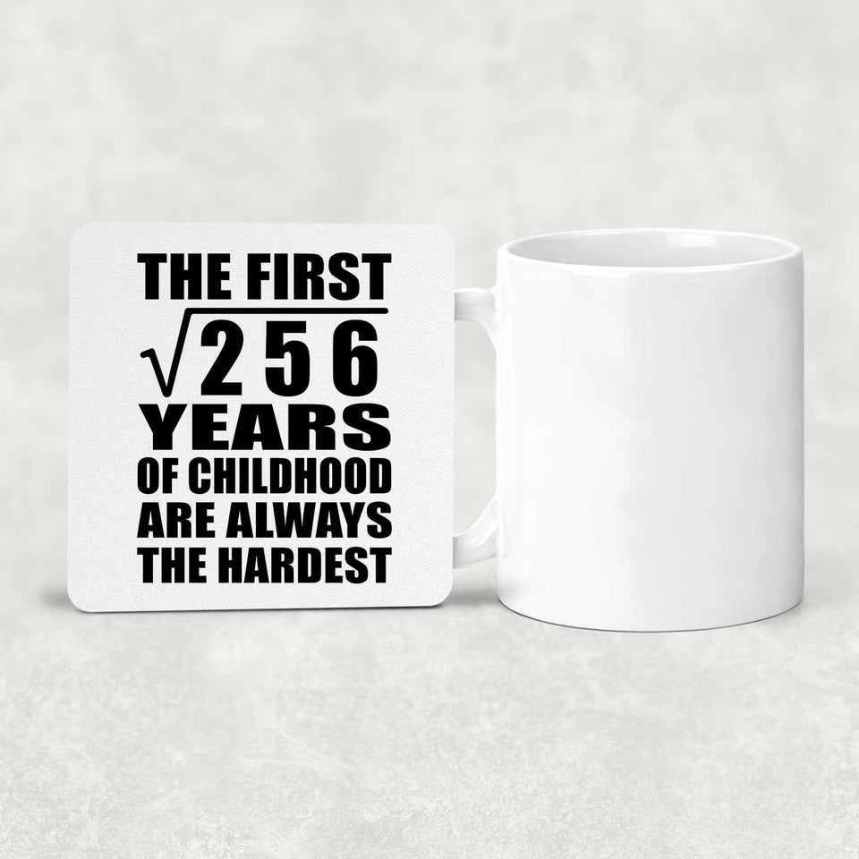 16th Birthday Square Root of 256 Years of Childhood - Drink Coaster