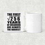 16th Birthday Square Root of 256 Years of Childhood - Drink Coaster