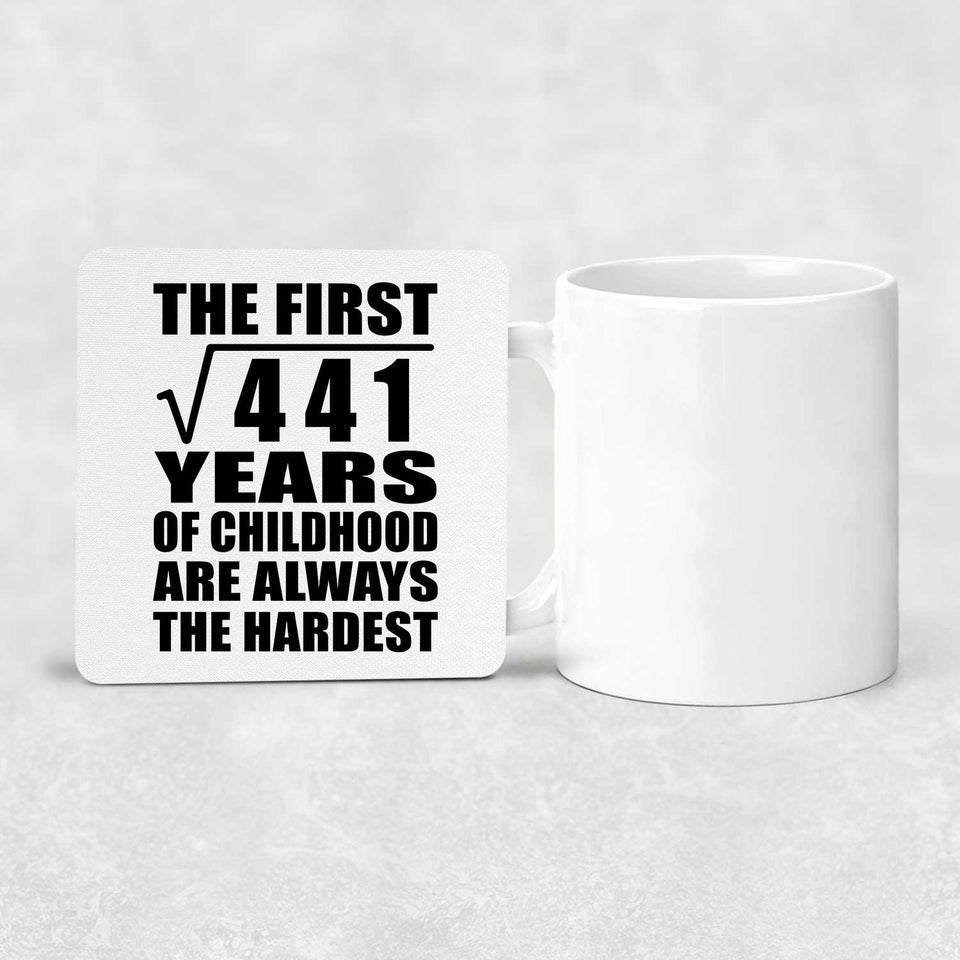 21st Birthday Square Root of 441 Years of Childhood - Drink Coaster