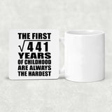 21st Birthday Square Root of 441 Years of Childhood - Drink Coaster