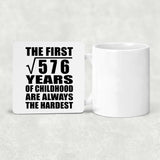 24th Birthday Square Root of 576 Years of Childhood - Drink Coaster