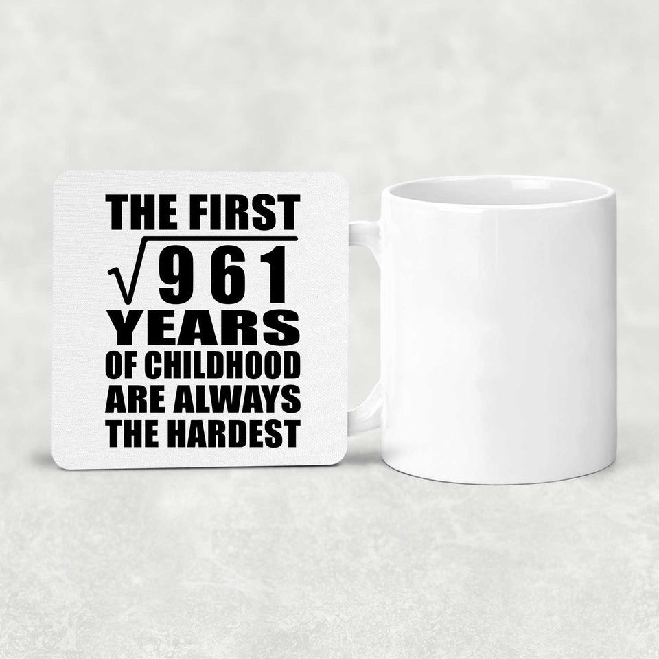 31st Birthday Square Root of 961 Years of Childhood - Drink Coaster